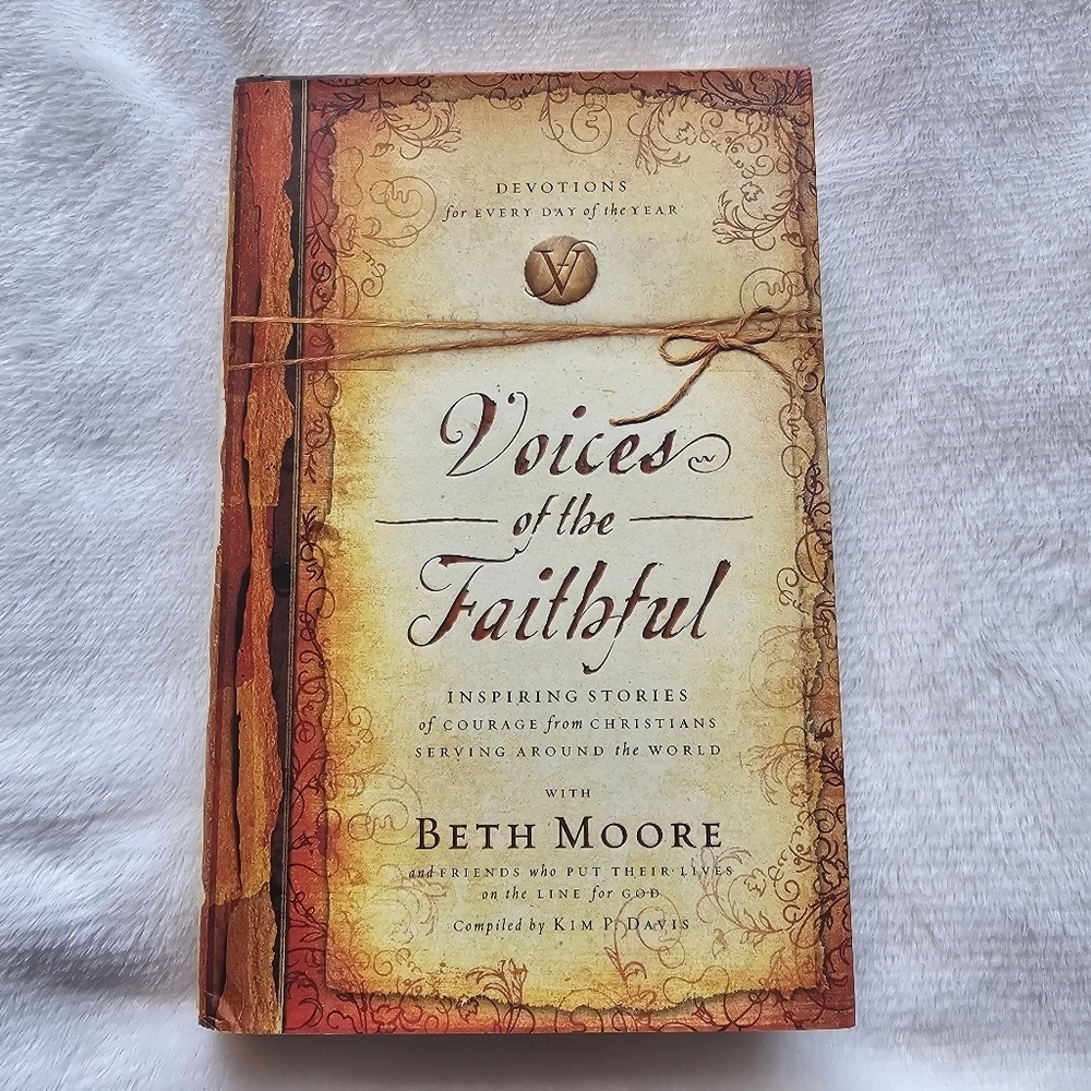Voices of the Faithful‎ Beth Moore Daily Devotional Hardcover 2005 366 Stories